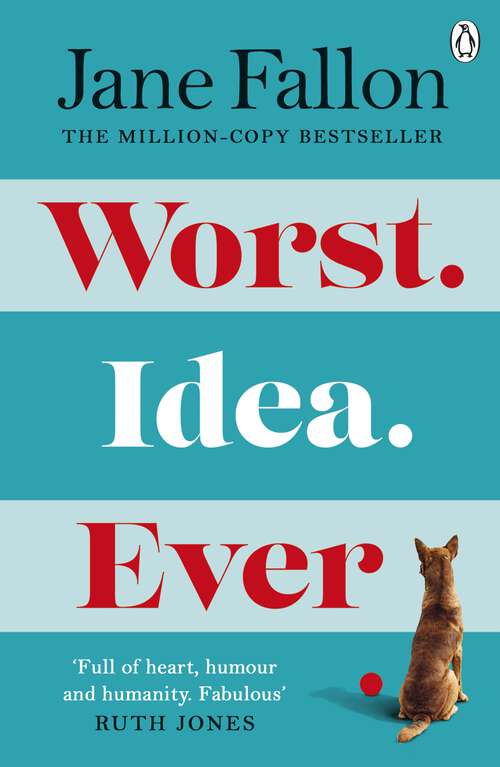 Book cover of Worst Idea Ever: The best book yet from the million-copy bestseller