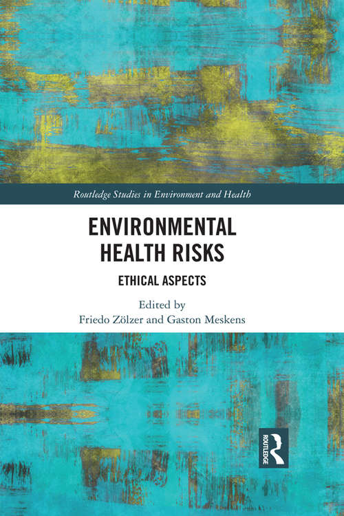Book cover of Environmental Health Risks: Ethical Aspects (Routledge Studies in Environment and Health)