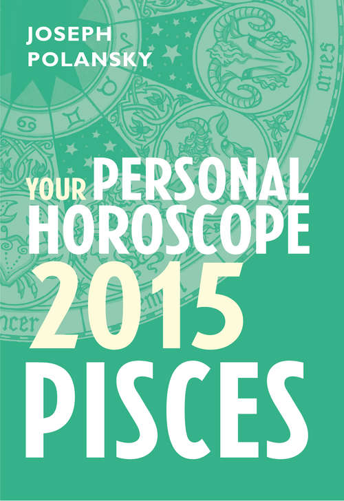 Book cover of Pisces 2015: Month-by-month Forecasts For Every Sign (ePub edition)