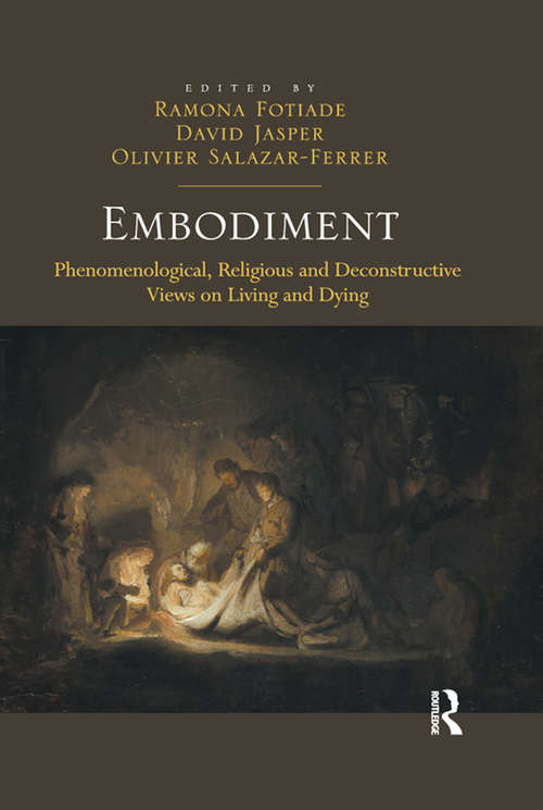 Book cover of Embodiment: Phenomenological, Religious and Deconstructive Views on Living and Dying