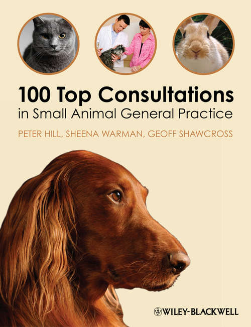 Book cover of 100 Top Consultations in Small Animal General Practice