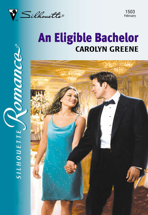 Book cover of An Eligible Bachelor (ePub First edition) (Mills And Boon Silhouette Ser.)