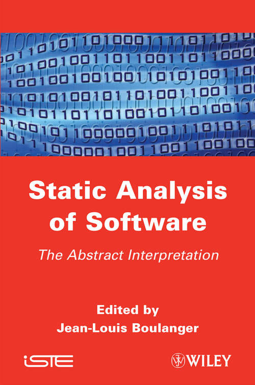 Book cover of Static Analysis of Software: The Abstract Interpretation (Iste Ser.)