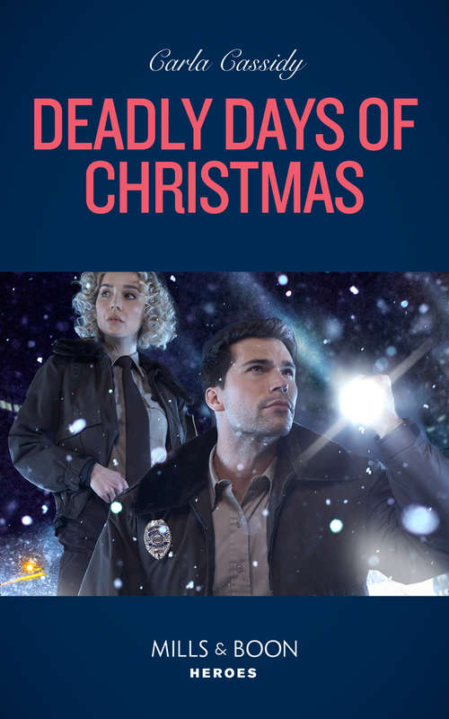 Book cover of Deadly Days Of Christmas (Mills & Boon Heroes) (ePub edition)