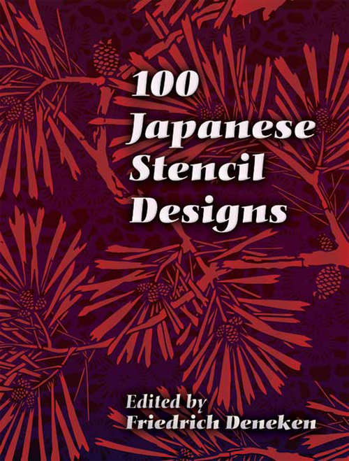 Book cover of 100 Japanese Stencil Designs (Dover Pictorial Archive)