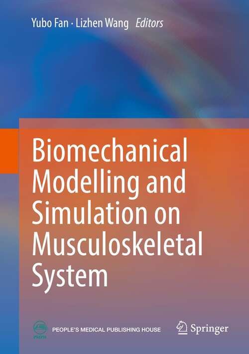 Book cover of Biomechanical Modelling and Simulation on Musculoskeletal System (1st ed. 2021)