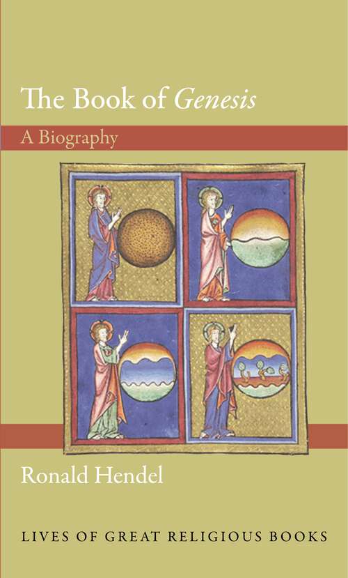 Book cover of The Book of Genesis: A Biography (Lives of Great Religious Books #12)