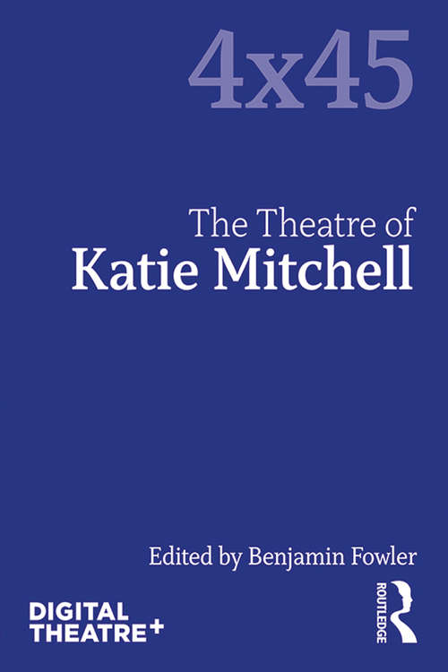 Book cover of The Theatre of Katie Mitchell (4x45)