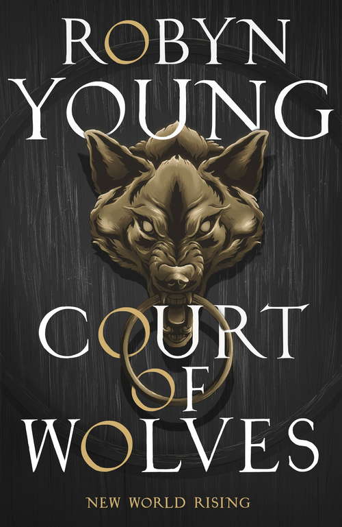 Book cover of Court of Wolves: New World Rising Series Book 2