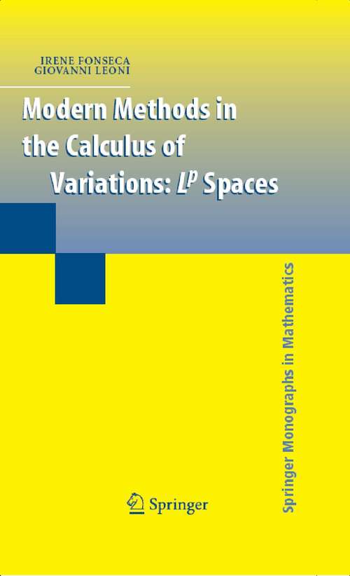 Book cover of Modern Methods in the Calculus of Variations: L^p Spaces (2007) (Springer Monographs in Mathematics)