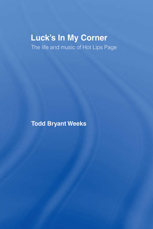 Book cover of Luck's In My Corner: The Life and Music of Hot Lips Page