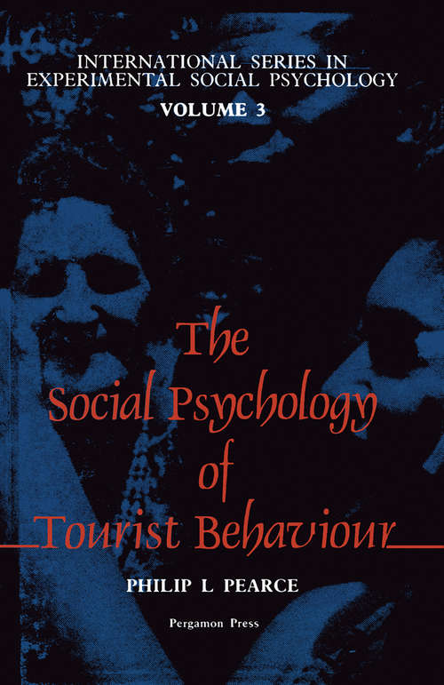 Book cover of The Social Psychology of Tourist Behaviour: International Series in Experimental Social Psychology