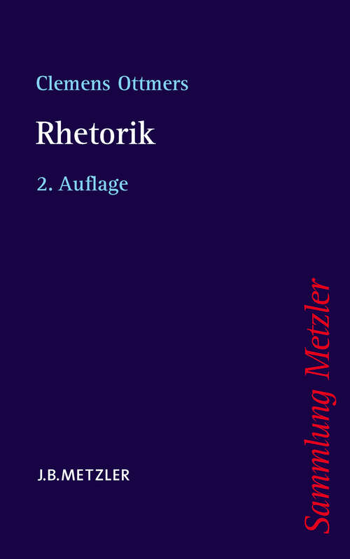 Book cover of Rhetorik (2. Aufl. 2007) (Sammlung Metzler)