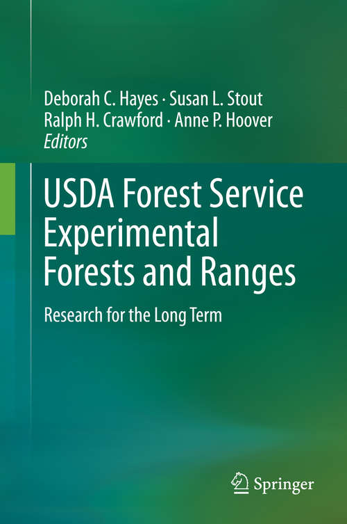 Book cover of USDA Forest Service Experimental Forests and Ranges: Research for the Long Term (2014)