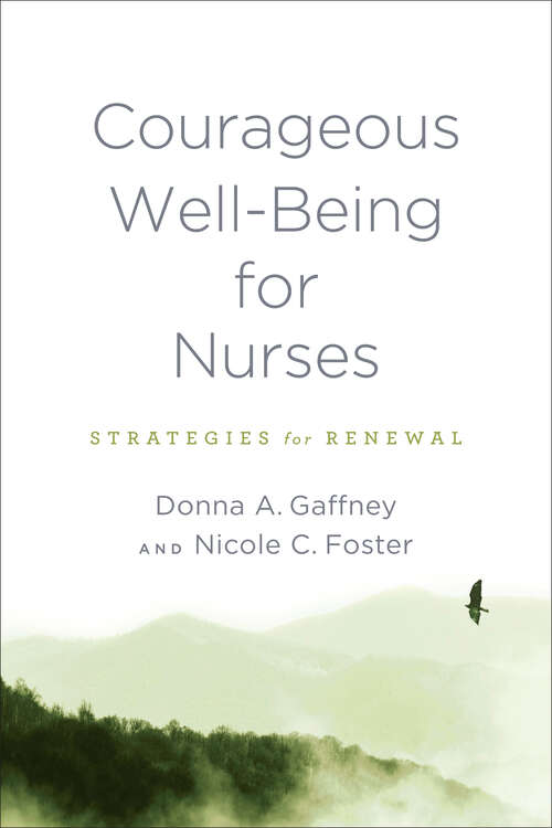 Book cover of Courageous Well-being For Nurses: Strategies For Renewal