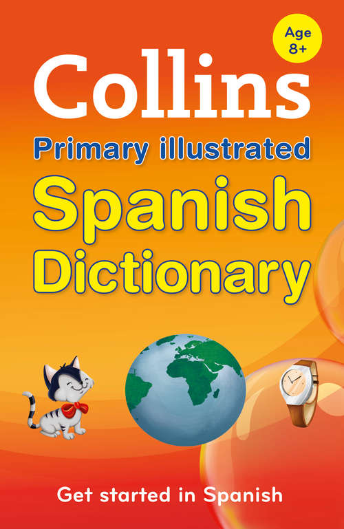 Book cover of Collins Primary Illustrated Spanish Dictionary (ePub edition) (Collins Primary Dictionaries)