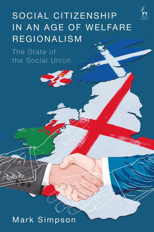 Book cover of Social Citizenship in an Age of Welfare Regionalism: The State of the Social Union