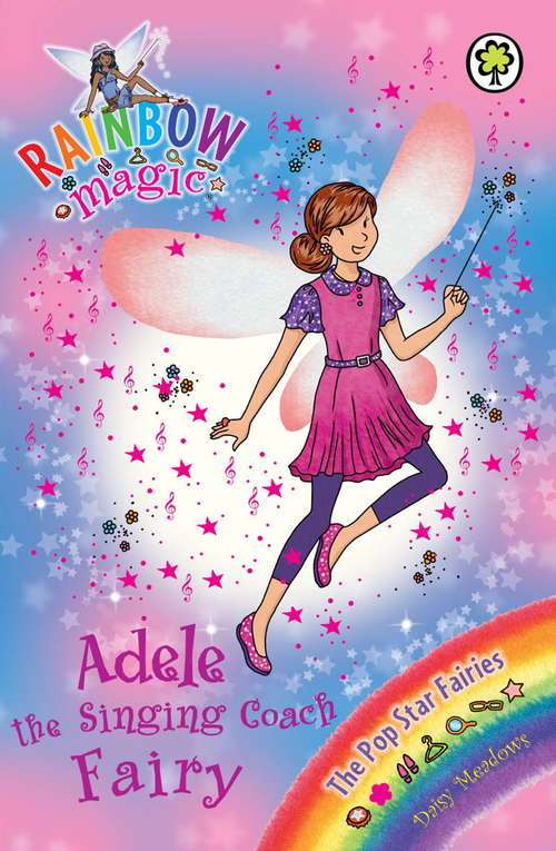 Book cover of Adele the Singing Coach Fairy: The Pop Star Fairies Book 2 (Rainbow Magic)