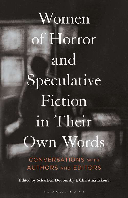 Book cover of Women of Horror and Speculative Fiction in Their Own Words: Conversations with Authors and Editors