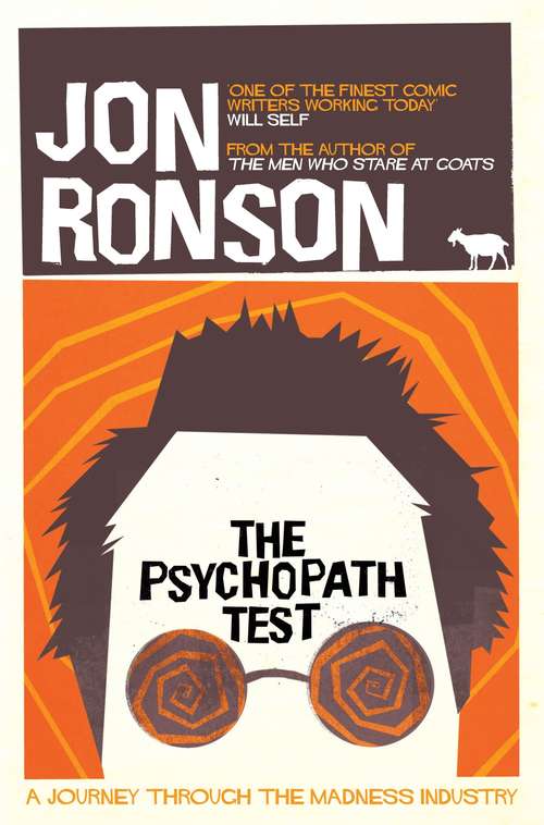 Book cover of The Psychopath Test: A Journey Through the Madness Industry (Picador Collection #108)