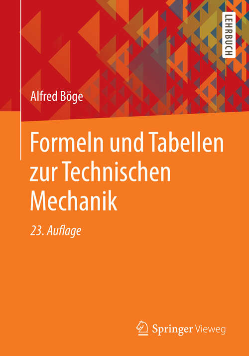 Book cover of Formeln und Tabellen zur Technischen Mechanik (23. Aufl. 2013)