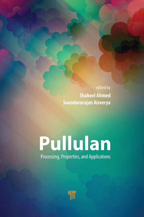 Book cover of Pullulan: Processing, Properties, and Applications