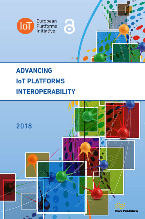 Book cover of Advancing IoT Platforms Interoperability