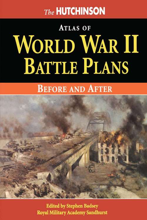 Book cover of The Hutchinson Atlas of World War II Battle Plans