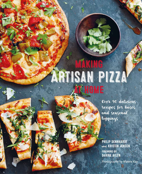 Book cover of Making Artisan Pizza at Home