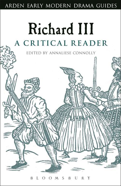 Book cover of Richard III: A Critical Reader (Arden Early Modern Drama Guides)