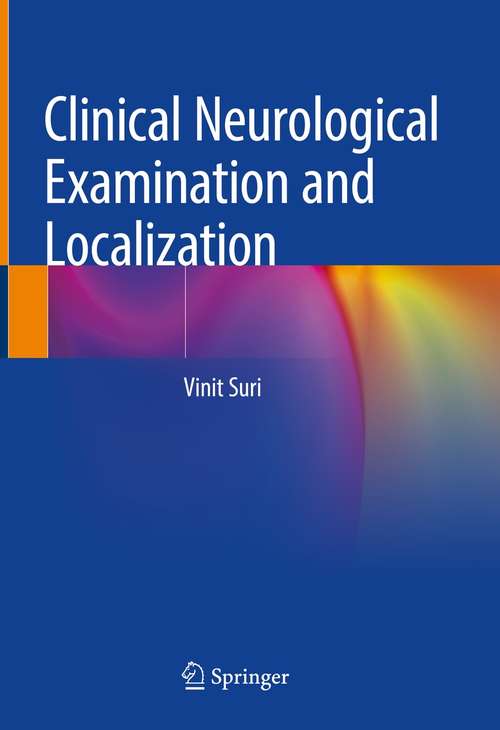 Book cover of Clinical Neurological Examination and Localization (1st ed. 2021)