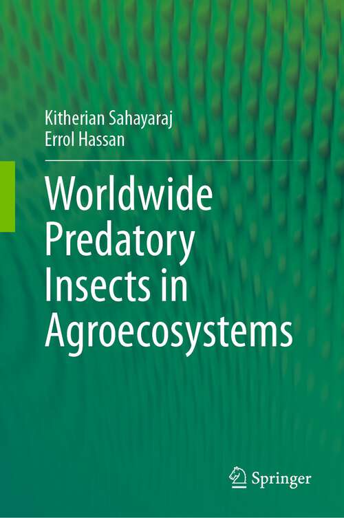 Book cover of Worldwide Predatory Insects in Agroecosystems (1st ed. 2023)
