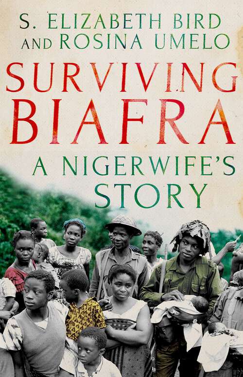 Book cover of Surviving Biafra: A Nigerwife's Story