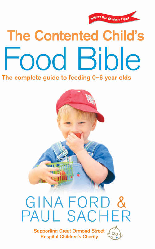 Book cover of The Contented Child's Food Bible