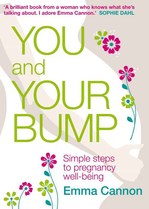 Book cover of You and Your Bump: Simple steps to pregnancy wellbeing