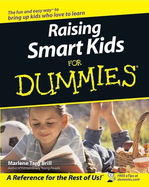 Book cover of Raising Smart Kids For Dummies (For Dummies)