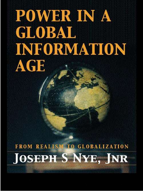Book cover of Power in the Global Information Age: From Realism to Globalization