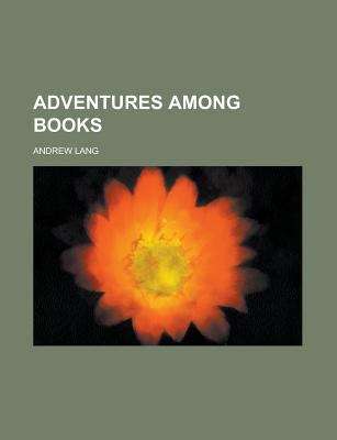 Book cover of Adventures Among Books