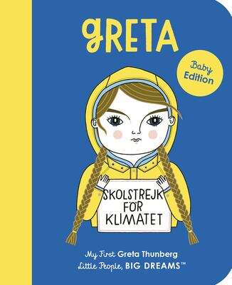 Book cover of Greta Thunberg (Little People, BIG DREAMS #40)