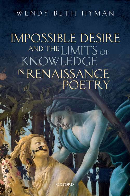 Book cover of Impossible Desire and the Limits of Knowledge in Renaissance Poetry