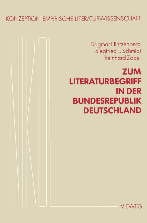 Book cover of Zum Literaturbegriff in der Bundesrepublik Deutschland (1980) (Konzeption Empirische Literaturwissenschaft: 3/4)