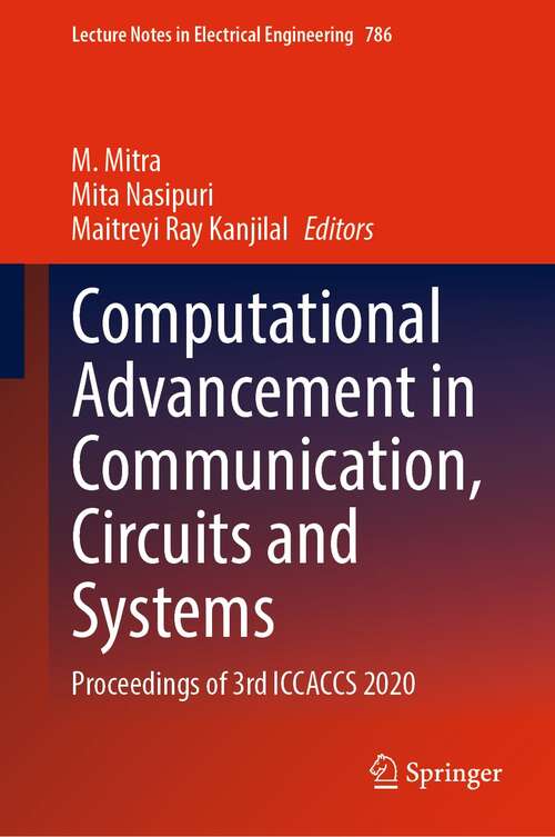 Book cover of Computational Advancement in Communication, Circuits and Systems: Proceedings of 3rd ICCACCS 2020 (1st ed. 2022) (Lecture Notes in Electrical Engineering #786)
