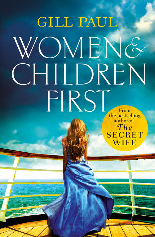 Book cover of Women and Children First: Bravery, Love And Fate: The Untold Story Of The Doomed Titanic (ePub edition)