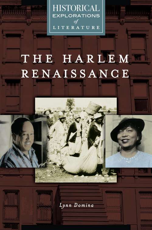 Book cover of The Harlem Renaissance: A Historical Exploration of Literature (Historical Explorations of Literature)