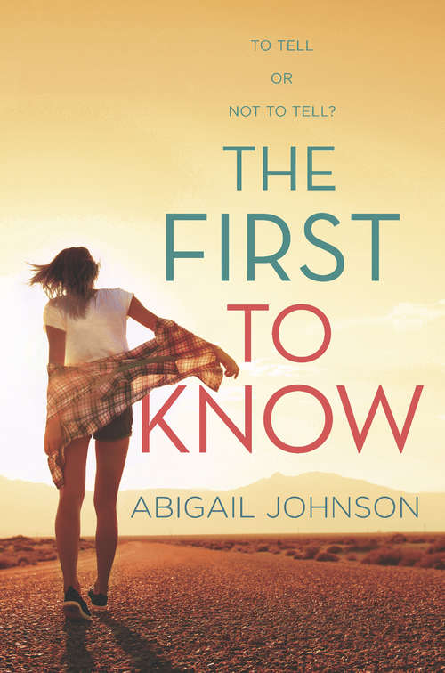 Book cover of The First To Know: If I Fix You The First To Know (ePub edition) (Hq Young Adult Ebook Ser.)
