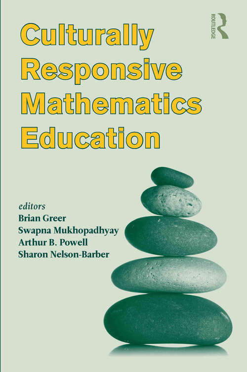Book cover of Culturally Responsive Mathematics Education (Studies in Mathematical Thinking and Learning Series)