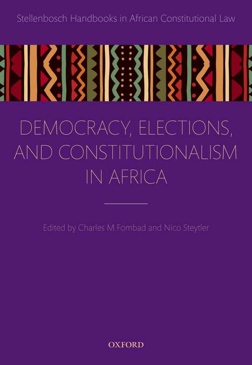 Book cover of Democracy, Elections, and Constitutionalism in Africa (Stellenbosch Handbooks in African Constitutional Law)