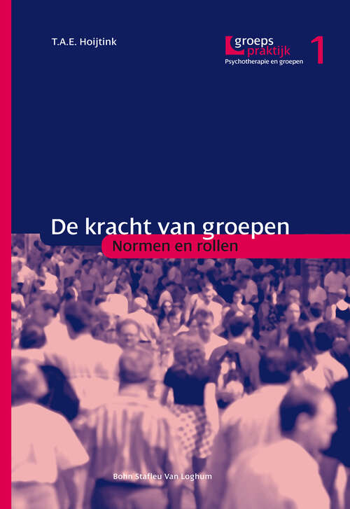 Book cover of De kracht van groepen: Normen en rollen (1st ed. 2001) (Groepspraktijk)