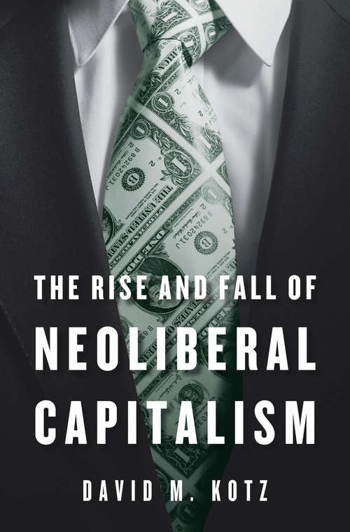 Book cover of The Rise and Fall of Neoliberal Capitalism