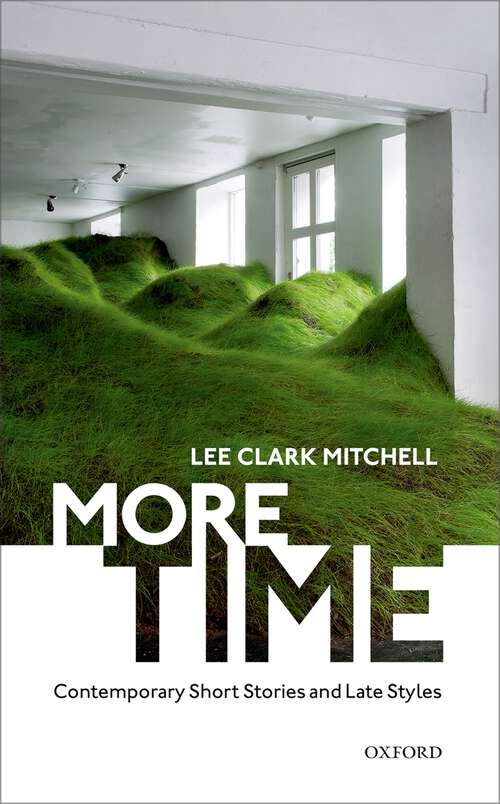 Book cover of More Time: Contemporary Short Stories and Late Style